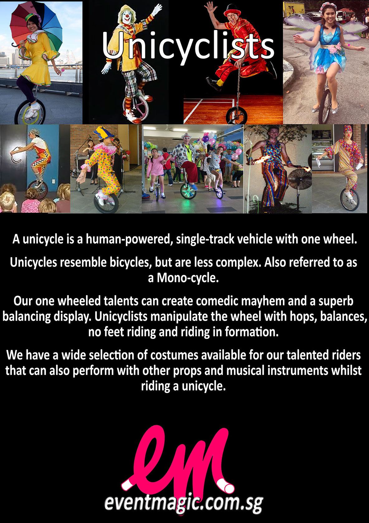 Unicycle for hire Singapore, Unicyclist Singapore Performer, monocycle Singapore, Roving Entertainment for hire, Busking entertainer for hire, 